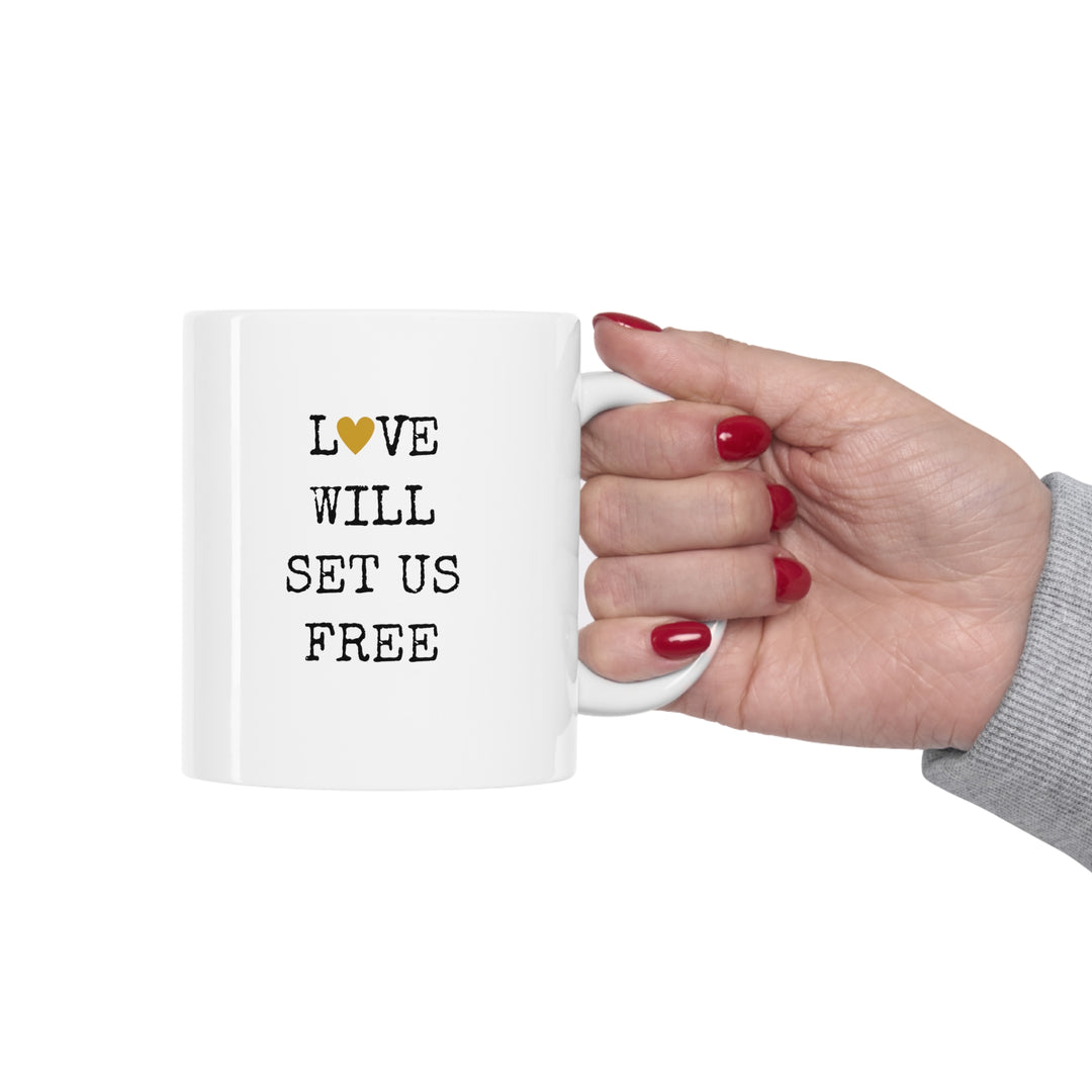 Love Will Set Us Free Mug