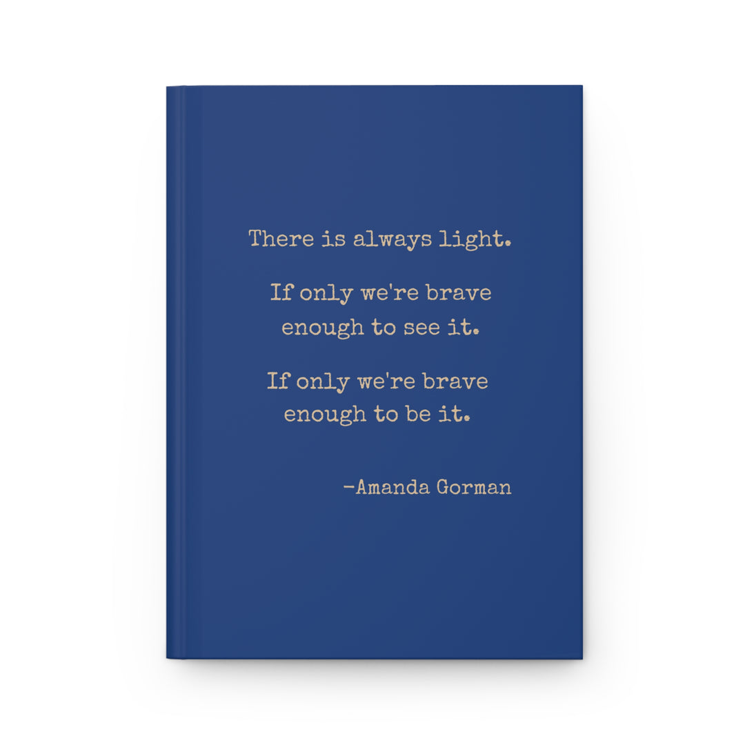 There Is Always Light Journal