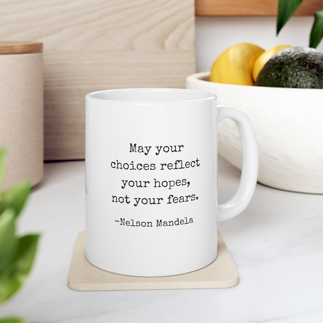 May Your Choices Ceramic Mug