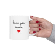 Love You More Mug