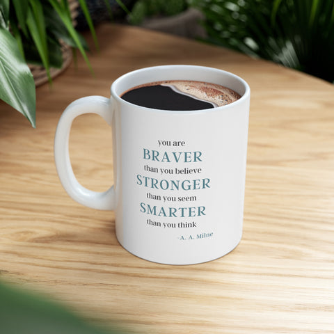 Braver Stronger Smarter Mug