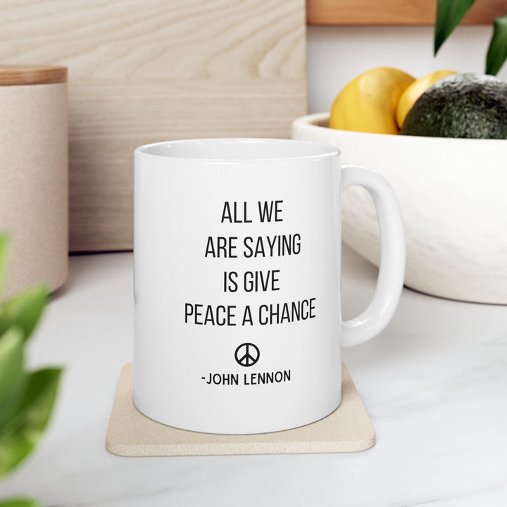 Give Peace A Chance Mug