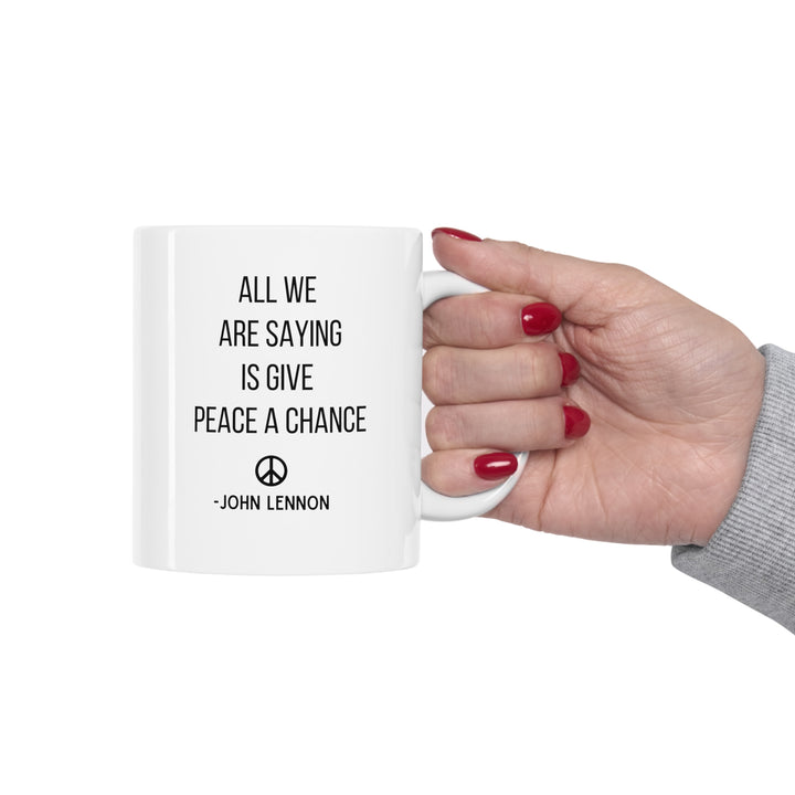 Give Peace A Chance Mug