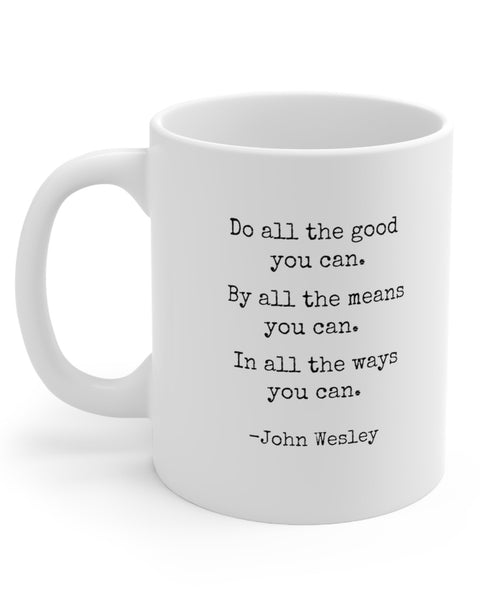 Do All The Good You Can Mug