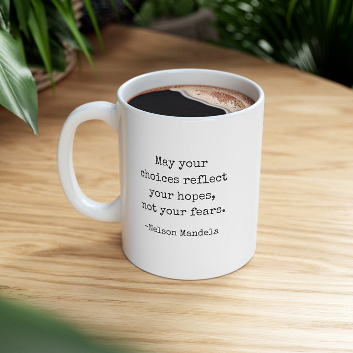 May Your Choices Ceramic Mug