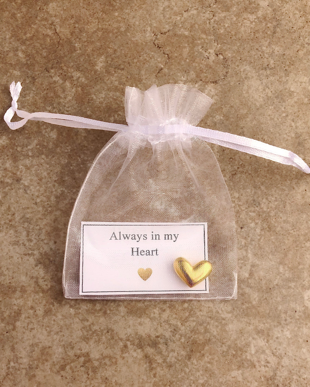 Gold Heart Token in white Organza pouch with always in my heart card